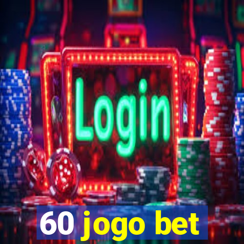 60 jogo bet